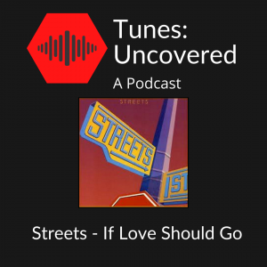 Streets – If Love Should Go