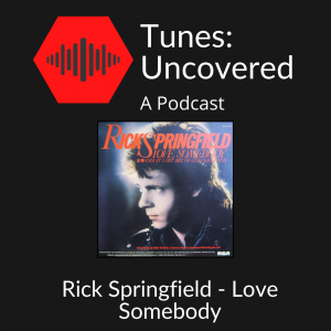 Rick Springfield – Love Somebody episode artwork
